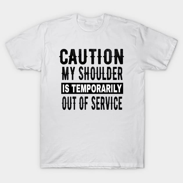 Shoulder Injury Tees T-Shirt by OriginalGiftsIdeas